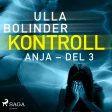 Kontroll - Anja - del 3 Online now