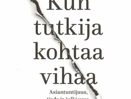 Kun tutkija kohtaa vihaa For Sale