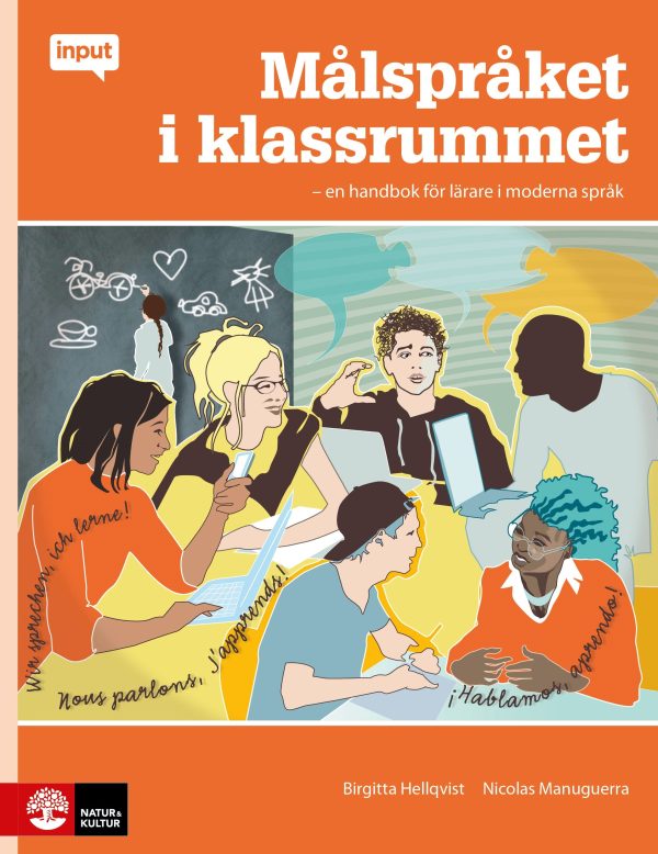 Målspråket i klassrummet : En handbok för lärare i moderna språk Hot on Sale